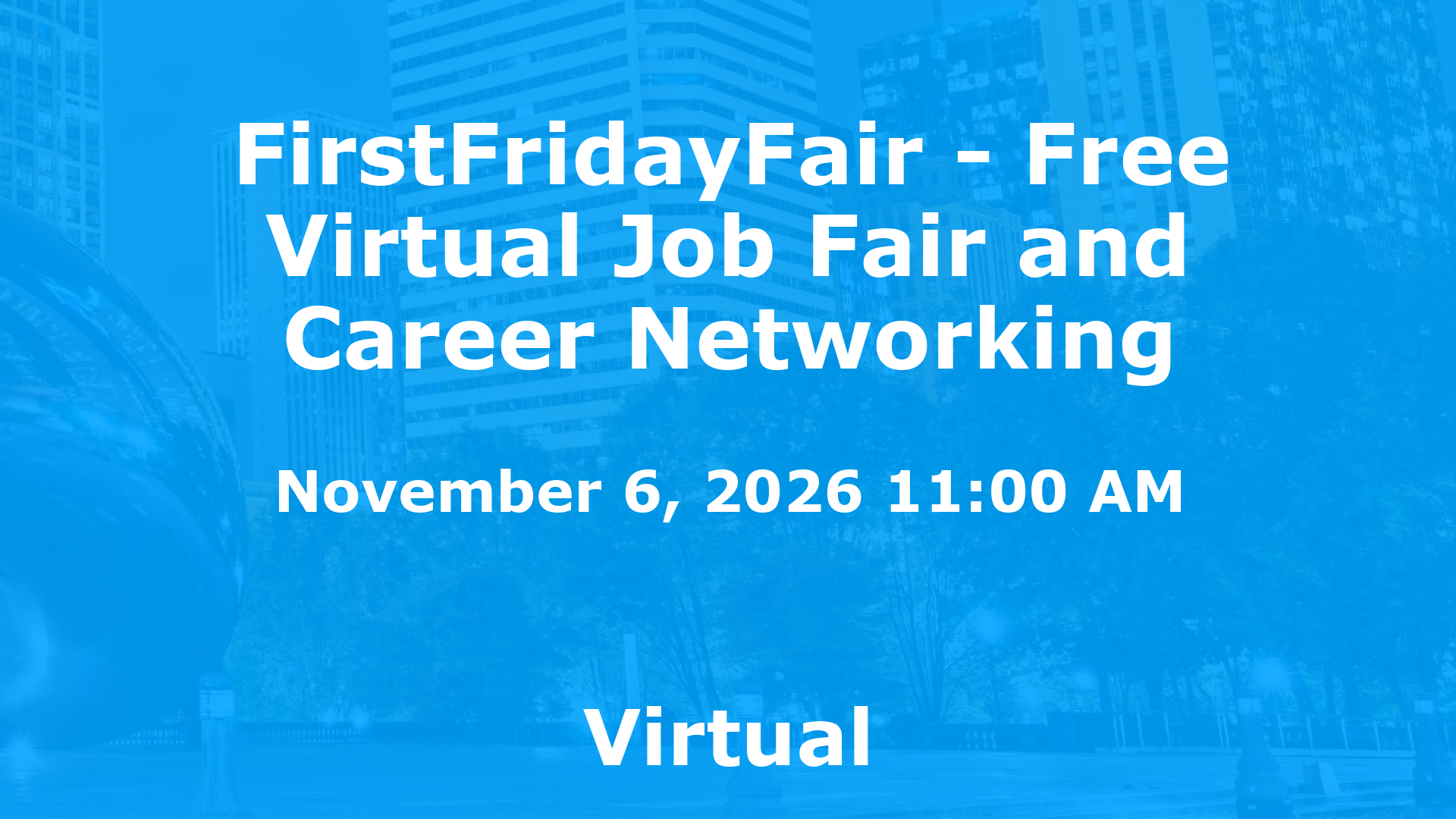 FirstFridayFair - Free Virtual Job Fair and Career Networking event image